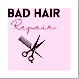 Bad Hair Repair Posters and Art